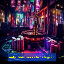 only fans secreto telegram